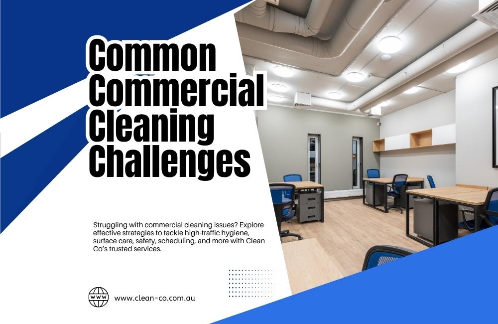 Common Commercial Cleaning Challenges
