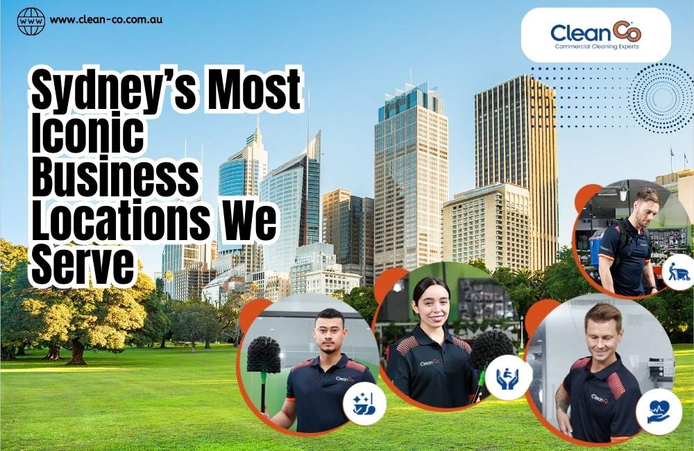 Sydney’s Most Iconic Business Locations We Serve